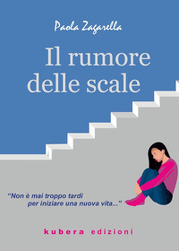Il rumore delle scale - Librerie.coop Il rumore delle scale - Librerie.coop