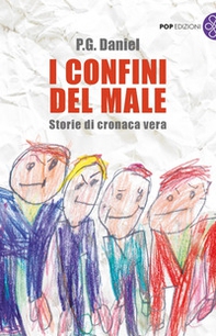 I confini del male. Storie di cronaca vera - Librerie.coop I confini del male. Storie di cronaca vera - Librerie.coop