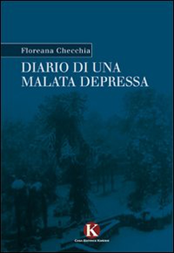 Diario di una malata depressa - Librerie.coop Diario di una malata depressa - Librerie.coop