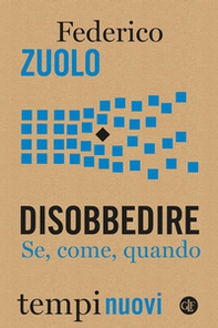 Disobbedire. Se, come, quando - Librerie.coop
