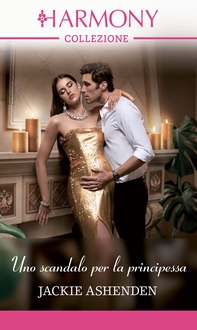 Uno scandalo per la principessa - Librerie.coop