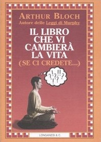 Il libro che vi cambierà la vita (se ci credete...) - Librerie.coop