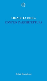 Contro l'architettura - Librerie.coop Contro l'architettura - Librerie.coop