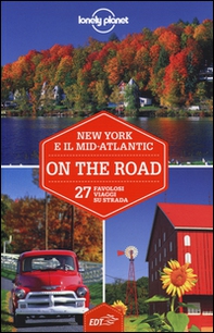 New York e il Mid-Atlantic on the road. 27 favolosi viaggi su strada - Librerie.coop New York e il Mid-Atlantic on the road. 27 favolosi viaggi su strada - Librerie.coop