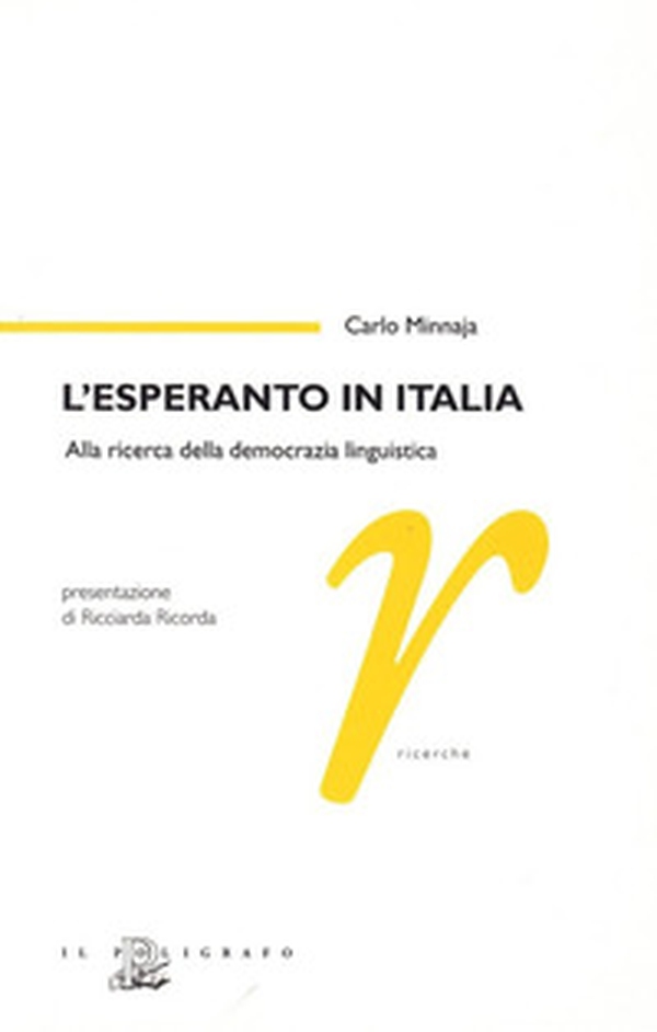 L'esperanto in Italia. Alla ricerca della democrazia linguistica - Librerie.coop L'esperanto in Italia. Alla ricerca della democrazia linguistica - Librerie.coop