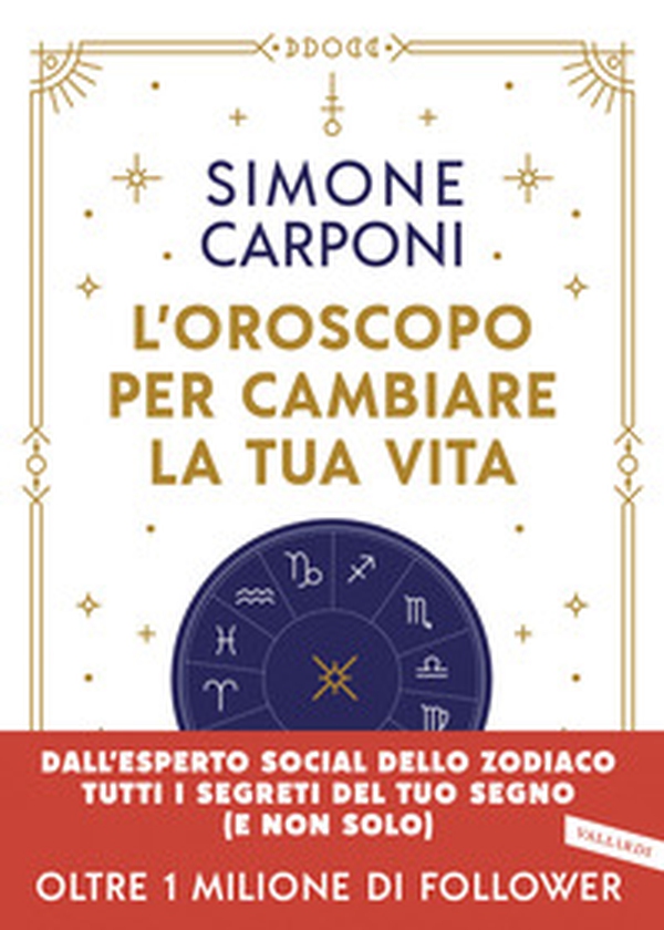 L'oroscopo per cambiare la tua vita - Librerie.coop L'oroscopo per cambiare la tua vita - Librerie.coop