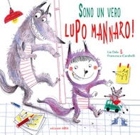 Sono un vero... lupo mannaro! - Librerie.coop
