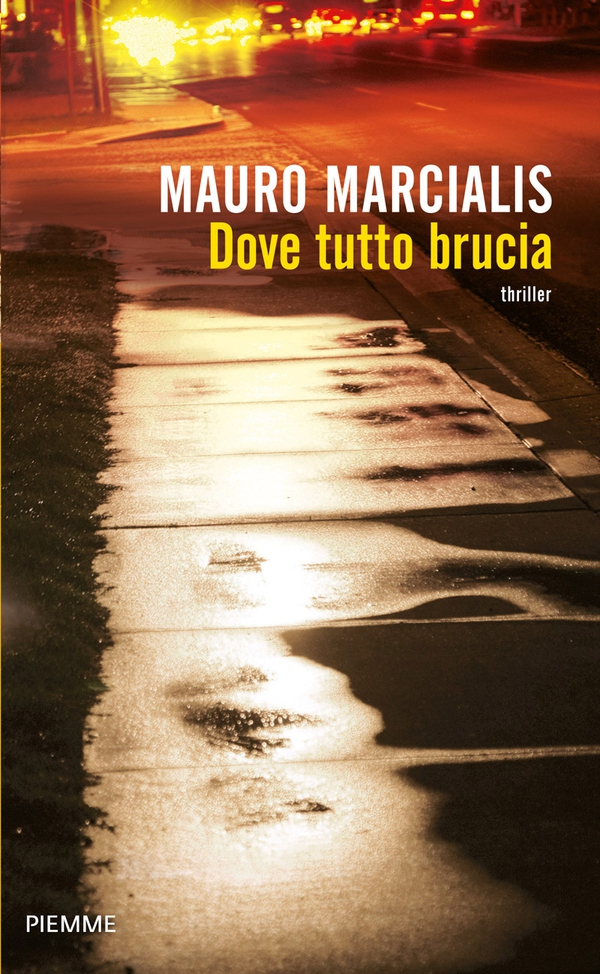 Dove tutto brucia - Librerie.coop Dove tutto brucia - Librerie.coop