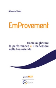 EmProvement. Come migliorare le performance e il benessere nella tua azienda - Librerie.coop
