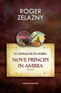 Nove principi in Ambra. Le cronache di Ambra - Librerie.coop