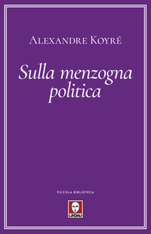 Sulla menzogna politica - Librerie.coop Sulla menzogna politica - Librerie.coop