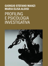 Profiling e psicologia investigativa - Librerie.coop