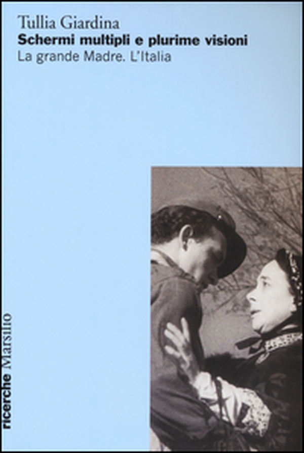 Schermi multipli e plurime visioni. La grande Madre. L'Italia - Librerie.coop Schermi multipli e plurime visioni. La grande Madre. L'Italia - Librerie.coop