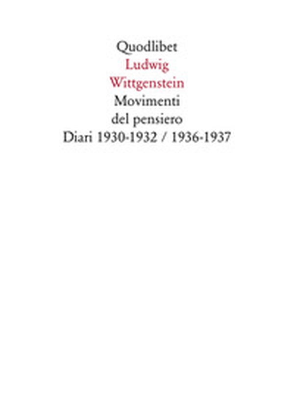 Movimenti del pensiero. Diari 1930-1932/1936-1937 - Librerie.coop