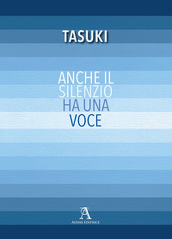 Anche il silenzio ha una voce - Librerie.coop