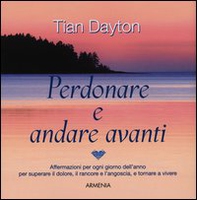 Perdonare e andare avanti - Librerie.coop