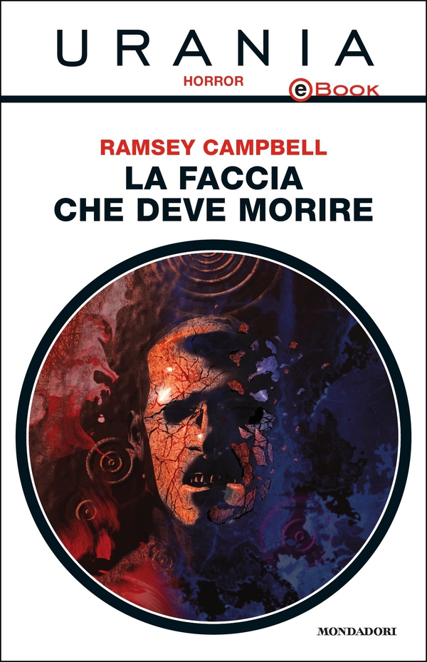 La faccia che deve morire (Urania) - Librerie.coop La faccia che deve morire (Urania) - Librerie.coop
