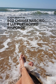 Eco chiama Narciso... e lui purtroppo risponde - Librerie.coop