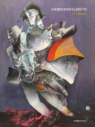 Giordano Garuti el salvaje - Librerie.coop