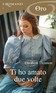 Ti ho amato due volte (I Romanzi Oro) - Librerie.coop Ti ho amato due volte (I Romanzi Oro) - Librerie.coop