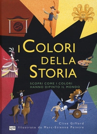 I colori della storia. Scopri come i colori hanno dipinto il mondo - Librerie.coop I colori della storia. Scopri come i colori hanno dipinto il mondo - Librerie.coop