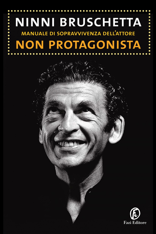 Manuale di sopravvivenza dell'attore non protagonista - Librerie.coop Manuale di sopravvivenza dell'attore non protagonista - Librerie.coop