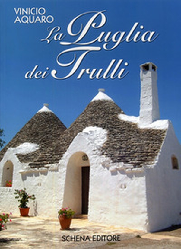 La Puglia dei trulli - Librerie.coop La Puglia dei trulli - Librerie.coop