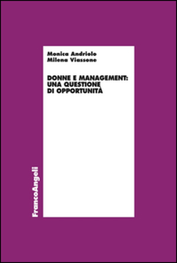 Donne e management: una questione di opportunità - Librerie.coop Donne e management: una questione di opportunità - Librerie.coop