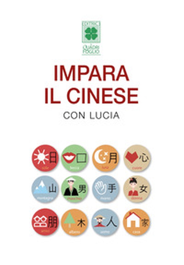 Impara il cinese con Lucia - Librerie.coop Impara il cinese con Lucia - Librerie.coop