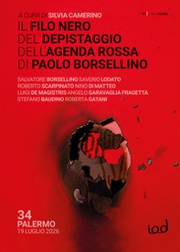 Il filo nero del depistaggio dell'agenda rossa di Paolo Borsellino - Librerie.coop