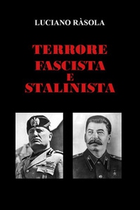 Terrore fascista e stalinista - Librerie.coop