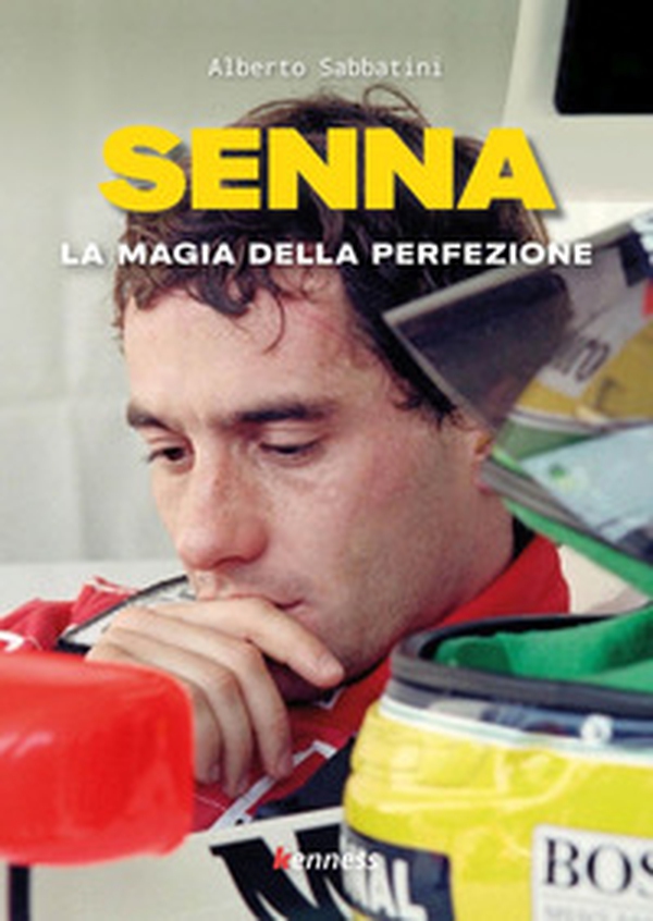 Senna. La magia della perfezione - Librerie.coop