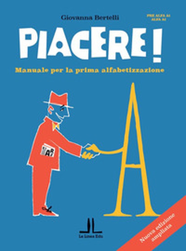 Piacere! Manuale per la prima alfabetizzazione - Librerie.coop Piacere! Manuale per la prima alfabetizzazione - Librerie.coop
