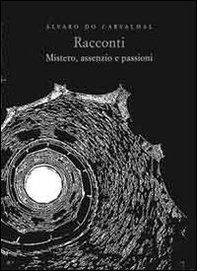Racconti. Mistero, assenzio e passioni - Librerie.coop