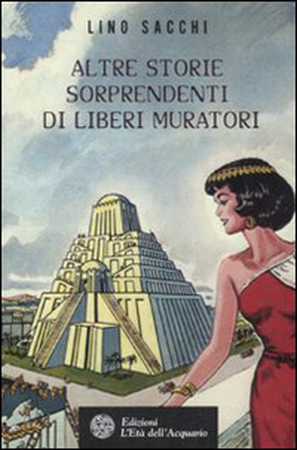 Altre storie sorprendenti di Liberi Muratori - Librerie.coop Altre storie sorprendenti di Liberi Muratori - Librerie.coop