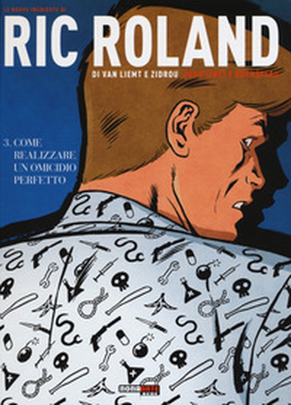 Le nuove inchieste di Ric Roland - Vol. 3 - Librerie.coop Le nuove inchieste di Ric Roland - Vol. 3 - Librerie.coop