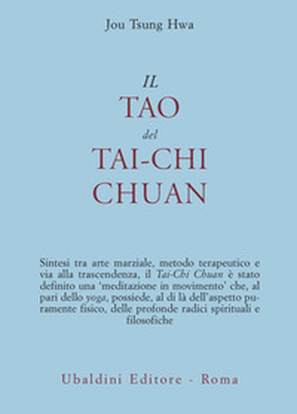 Il tao del Tai-chi chuan. La via del ringiovanimento - Librerie.coop