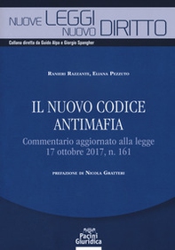 Il nuovo codice antimafia. Commentario aggiornato alla legge 17 ottobre 2017, n. 161 - Librerie.coop Il nuovo codice antimafia. Commentario aggiornato alla legge 17 ottobre 2017, n. 161 - Librerie.coop