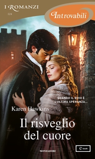 Il risveglio del cuore (I Romanzi Introvabili) - Librerie.coop