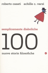 Semplicemente diaboliche. 100 nuove storie filosofiche - Librerie.coop
