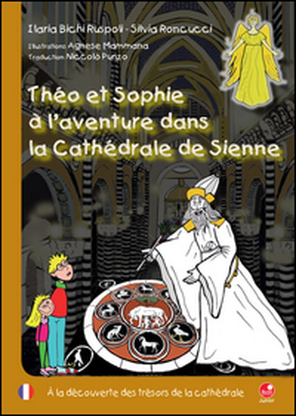 Théo et Sophie à l'aventure dans la cathédrale de Sienne. À la découverte des trésors de la cathédrale - Librerie.coop Théo et Sophie à l'aventure dans la cathédrale de Sienne. À la découverte des trésors de la cathédrale - Librerie.coop