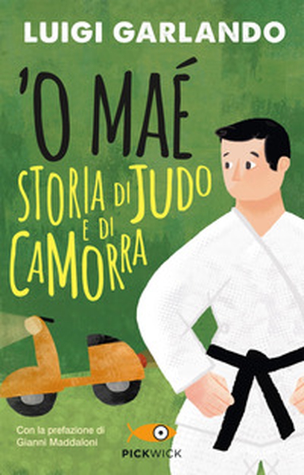 'O maé. Storia di judo e di camorra - Librerie.coop 'O maé. Storia di judo e di camorra - Librerie.coop