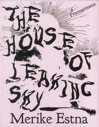 Merike Estna. The House of Leaking Sky. Preenacment. Estonian Pavilion at the 61st International Art Exhibition, La Biennale di Venezia - Librerie.coop