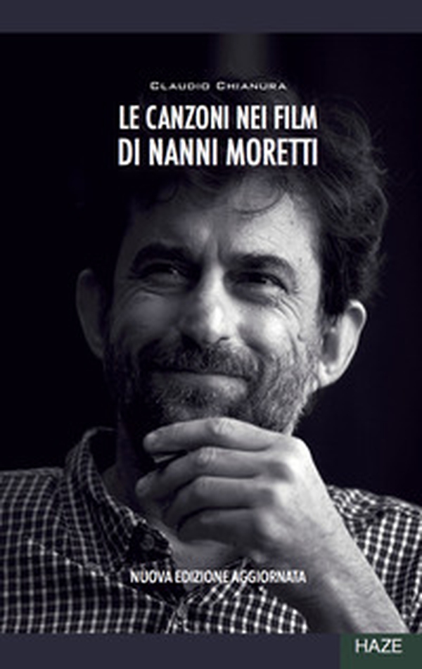 Le canzoni nei film di Nanni Moretti - Librerie.coop Le canzoni nei film di Nanni Moretti - Librerie.coop