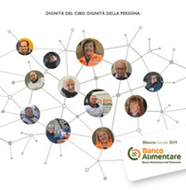 Bilancio sociale 2019 del Banco Alimentare. Dignità del cibo, dignità della persona - Librerie.coop Bilancio sociale 2019 del Banco Alimentare. Dignità del cibo, dignità della persona - Librerie.coop