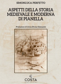 Aspetti della storia medievale e moderna di Pianella - Librerie.coop Aspetti della storia medievale e moderna di Pianella - Librerie.coop