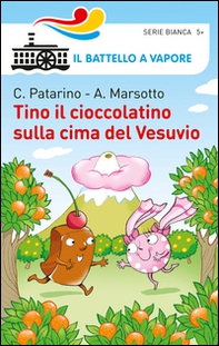 Tino il cioccolatino sulla cima del Vesuvio - Librerie.coop