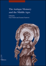The antique memory and the middle ages - Librerie.coop
