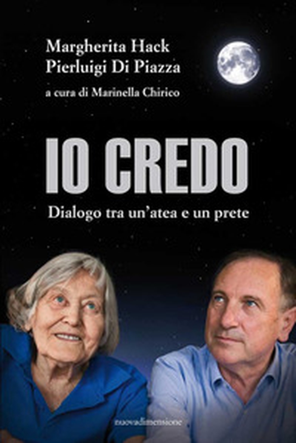Io credo. Dialogo tra un'atea e un prete - Librerie.coop Io credo. Dialogo tra un'atea e un prete - Librerie.coop
