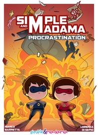Procrastination. Simple & Madama - Librerie.coop